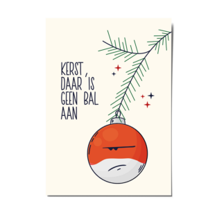 Grappige kerstkaart met ongeïnteresseerde kerstbal - Kerst, daar is geen bal aan - DE.sign